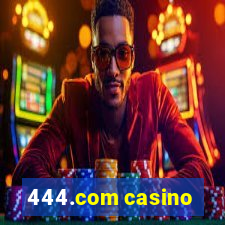 444.com casino